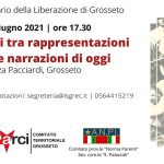 77° anniversario della Liberazione di Grosseto – I partigiani tra rappresentazioni di ieri e narrazioni di oggi Eventi