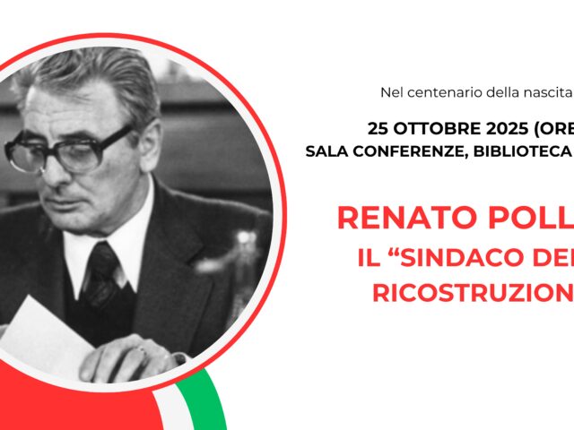Renato Pollini, il “sindaco della ricostruzione”