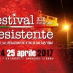 FESTIVAL RESISTENTE – XIX EDIZIONE: LO SPETTACOLO DELLA RESISTENZA, DAL 22 AL 25 APRILE A GROSSETO Eventi
